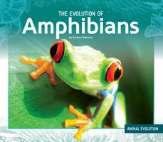 The Evolution of Amphibians 1532116624 Book Cover