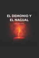 EL DEMONIO Y EL NAGUAL B08LJZLPY6 Book Cover