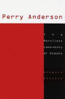 Perry Anderson: The Merciless Laboratory of History (Cultural Politics) 0816629668 Book Cover