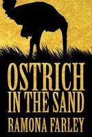 Ostrich in the Sand 1456725904 Book Cover