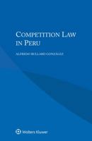 Competition Law in Peru 9041187383 Book Cover