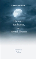Disorders, Syndromes and Mental Illnesses 9369547614 Book Cover