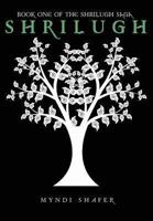 Shrilugh: Book One of the Shrilugh Saga 1479185795 Book Cover