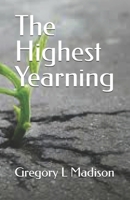 The Highest Yearning B08WZHBLPM Book Cover