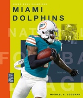 Miami Dolphins (NFL Today) 0886827884 Book Cover