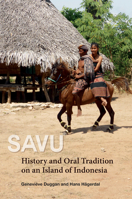 Savu: History and Oral Tradition on an Island of Indonesia 9814722758 Book Cover