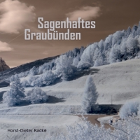 Sagenhaftes Graubünden 3750461457 Book Cover