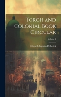Torch and Colonial Book Circular; Volume 2 1021671797 Book Cover