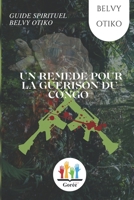 Un Remede Pour La Guerison Du Congo 2492737160 Book Cover
