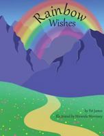 Rainbow Wishes 1943331928 Book Cover