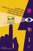 Emerging Critical Technologies and Security in the Asia-Pacific 1137461276 Book Cover