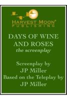 Days of Wine and Rose the Screenplay 096713451X Book Cover