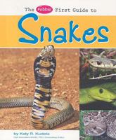 The Pebble First Guide to Snakes 1429622431 Book Cover