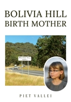 Bolivia Hill Birth Mother 1967820643 Book Cover