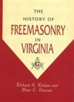 The History of Freemasonry in Virginia 0761811303 Book Cover