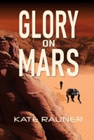 Glory on Mars 1519175442 Book Cover