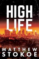 High Life (Little House on the Bowery) 1933354534 Book Cover