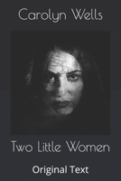 Two Little Women 1514677334 Book Cover