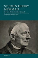 St. John Henry Newman: A New Doctor of the Church 1621649407 Book Cover