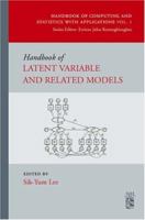 Handbook of Latent Variable and Related Models (Handbook of Computing and Statistics with Applications) (Handbook of Computing and Statistics with Applications) 0444520449 Book Cover