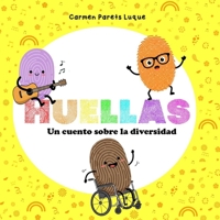 Huellas: Un cuento sobre la diversidad, el respeto y la inclusión (DIFERENTES) (Spanish Edition) B0FMJVN3FZ Book Cover