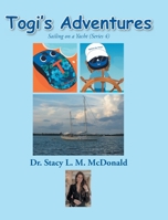 Togi's Adventures: Sailing on a Yacht B0H6H3CNY8 Book Cover
