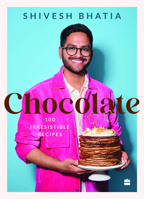 Chocolate : 100 Irresistable Desserts 9362131269 Book Cover