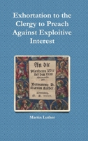 Exhortation to the Clergy to Preach Against Exploitive Interest (Usury) 179476898X Book Cover