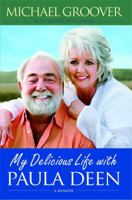 My Delicious Life with Paula Deen 1439159998 Book Cover