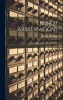 French Abbreviations: Commercial, Financial, and General 1021354732 Book Cover