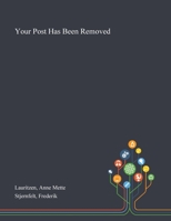 Your Post Has Been Removed : Tech Giants and Freedom of Speech 3030259706 Book Cover