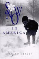 Snow in America 1560983817 Book Cover