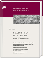 Hellenistische Reliefbecher Aus Pergamon. Die Megarischen Becher Von Der Akropolis, Aus Dem Asklepieion, Der Stadtgrabung Und Von Weiteren Fundorten: ... Forschungen, 18) 3447116331 Book Cover