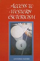 Access to Western Esotericism (Suny Series in Western Esoteric Traditions) 0791421783 Book Cover