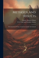 Methods And Results: Determination Of Time, Longitude, Latitude And Azimuth 1022293990 Book Cover