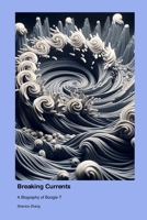 Breaking Currents: A Biography of Boogie T 1779693400 Book Cover