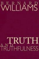 Truth and Truthfulness: An Essay in Genealogy 0691102767 Book Cover
