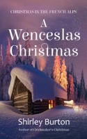 A Wenceslas Christmas 1927839300 Book Cover