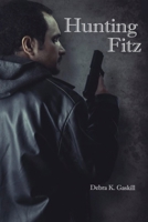Hunting Fitz (Fracktown Gumshoe) B0BZFGDQWK Book Cover