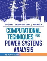 Computational Techniques for Power Systems Analysis 9391910831 Book Cover