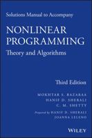 Solutions Manual to Accompany Nonlinear Programming: Theory and Algorithms 1118762371 Book Cover