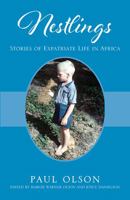 Nestlings: Stories of Expatriate Life in Africa 1977230741 Book Cover