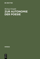 Zur Autonomie der Poesie: Literarische Debatten und Dichterstrategien in der ersten Hälfte des Second Empire (Mimesis) 3484550120 Book Cover