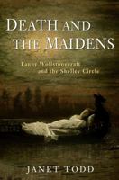 Death and the Maidens: The Death of Fanny Wollstonecraft 1582433399 Book Cover