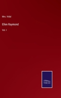 Ellen Raymond: Vol. I 3375128487 Book Cover
