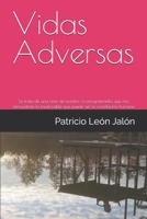Vidas Adversas (Spanish Edition) B0FB3R36WX Book Cover