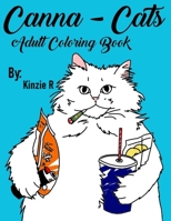Canna-Cats: Adult Coloring Book B089M61847 Book Cover