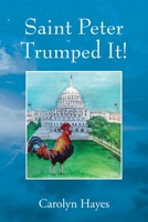 Saint Peter Trumped It! 1977226191 Book Cover