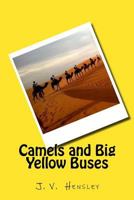 Camels and Big Yellow Buses: Waiting for Answers to Prayer 1539992799 Book Cover