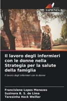Il lavoro degli infermieri con le donne nella Strategia per la salute della famiglia (Italian Edition) 6208211689 Book Cover